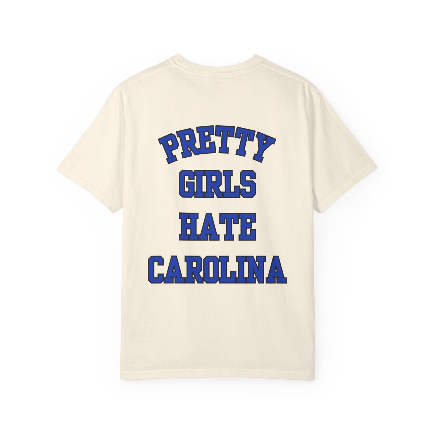 Pretty Girls Hate Carolina