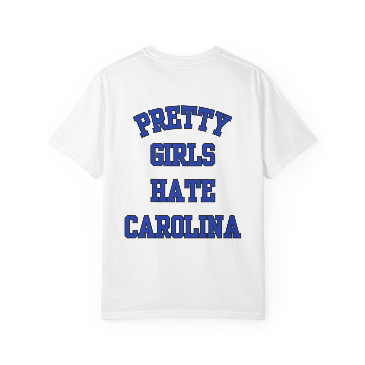Pretty Girls Hate Carolina